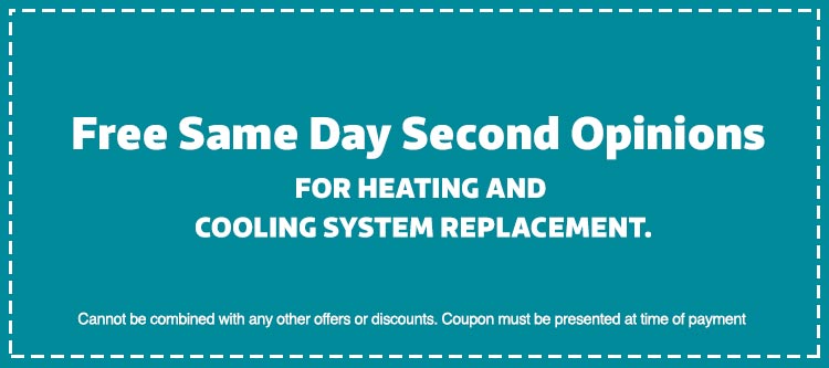 Free same day second opinions coupon for heating and cooling system replacement, emphasizing promotional offer from Keep Smiling Plumbing Electric Heating and Cooling.