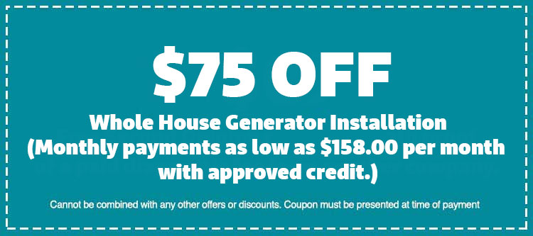 Whole House Generator Installation (Monthly payments as low as $158.00 per month with approved credit.)